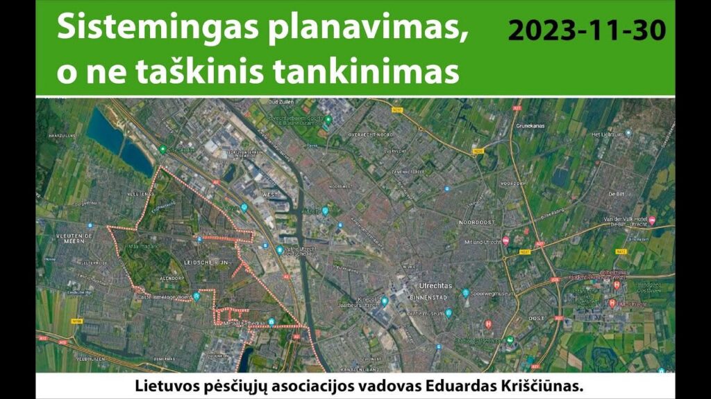 Sistemingas planavimas, o ne taškinis tankinimas. Utrechto (NL) pavyzdys