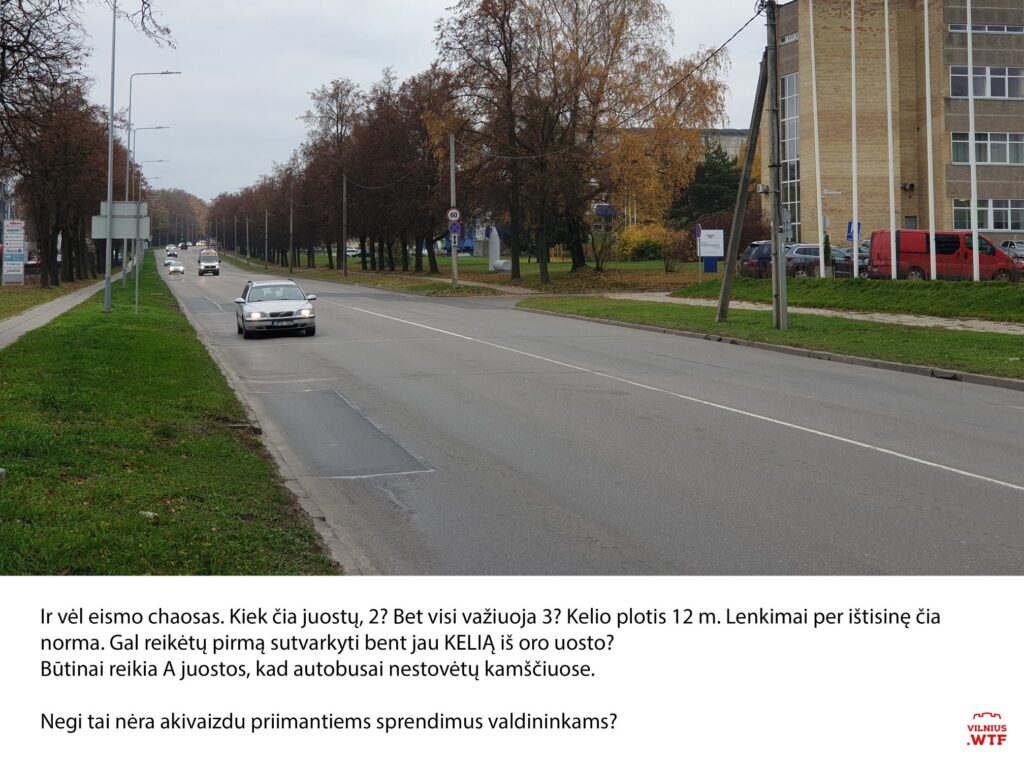 Ir vėl eismo chaosas. Kiek čia juostų 2? Bet visi važiuoja 3? Kelio plotis 12 m. Lenkimai…