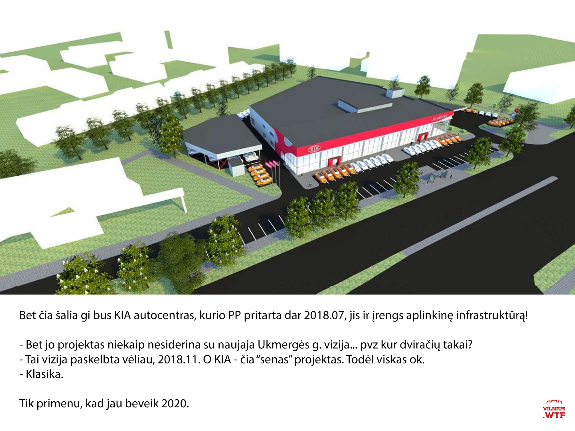 Bet čia šalia gi bus KIA autocentras, kurio PP pritarta dar 2018.07,jis ir įrengs…