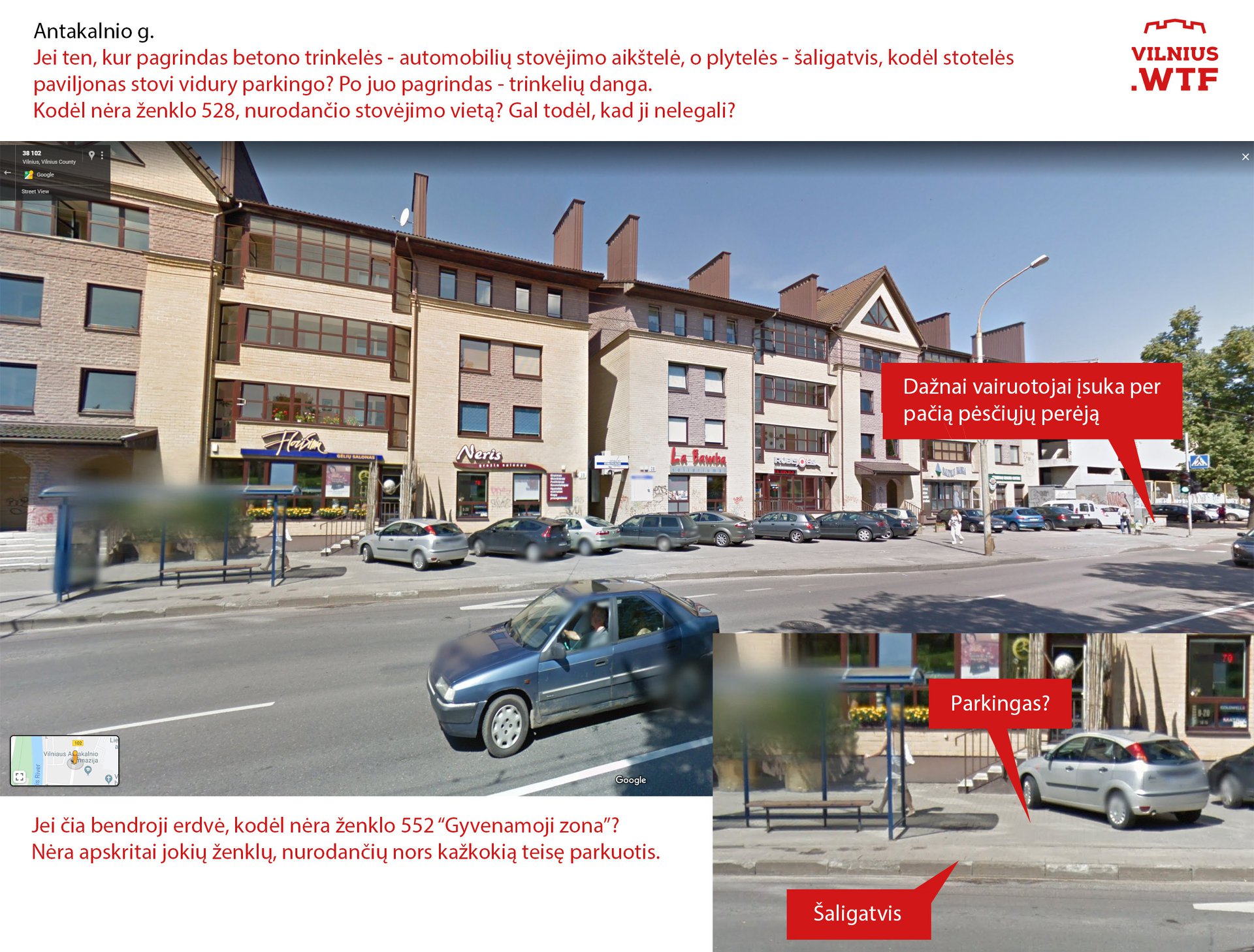 Google Street View, 2012 metai. Niekas nepasikeitė.