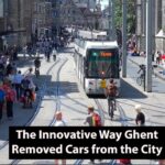 The Innovative Way Ghent, Belgium Removed Cars From The City (YOU MUST WATCH THIS!)