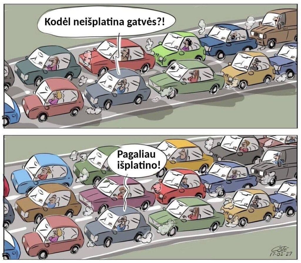 Kodėl neišplatina gatvės?!